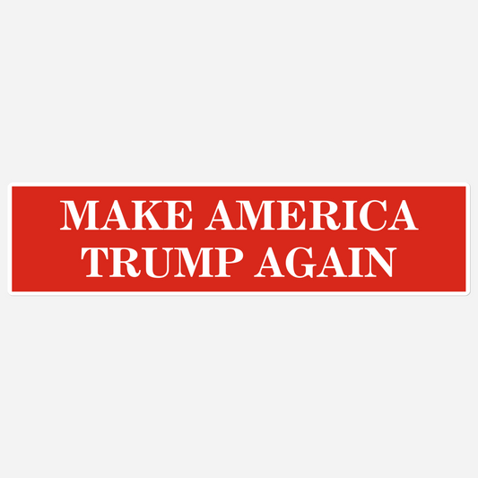 "Make America Trump Again" Bumper Sticker (Red)